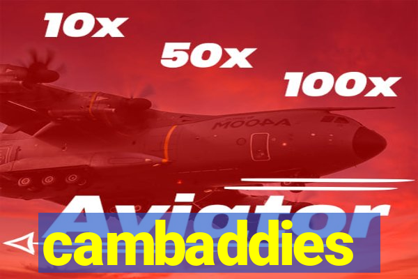 cambaddies