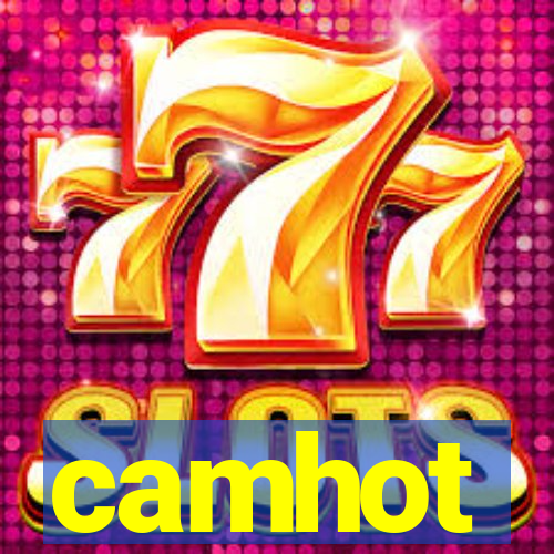 camhot