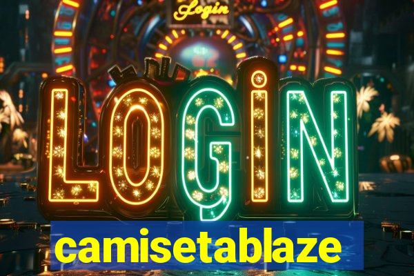 camisetablaze