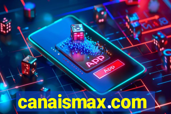 canaismax.com