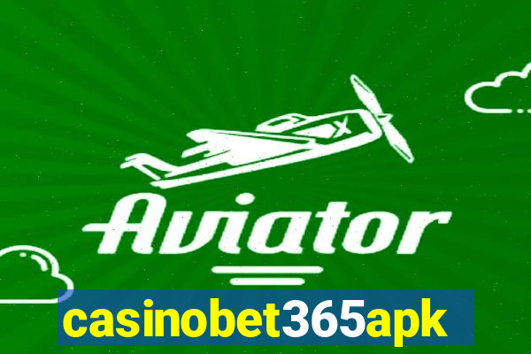 casinobet365apk