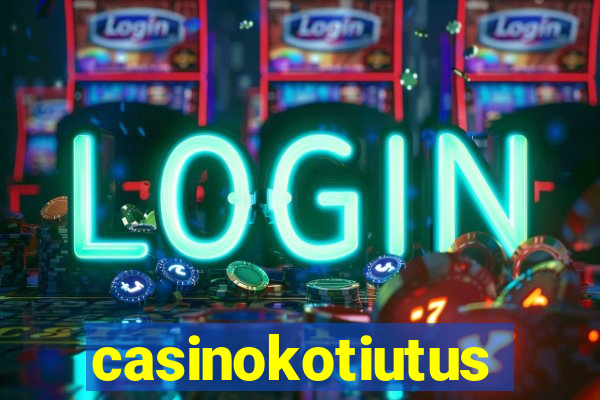 casinokotiutus