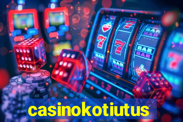 casinokotiutus