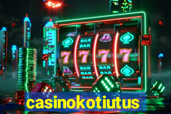 casinokotiutus