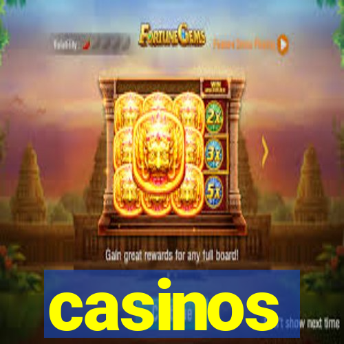casinos