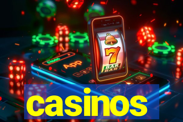 casinos