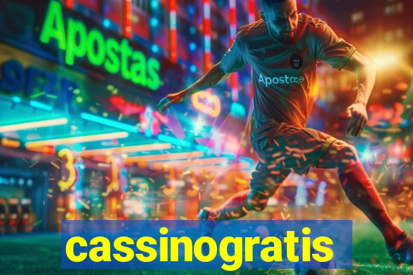 cassinogratis