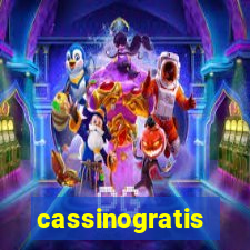 cassinogratis