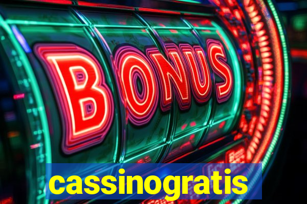 cassinogratis
