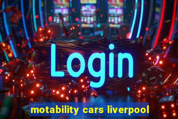 motability cars liverpool