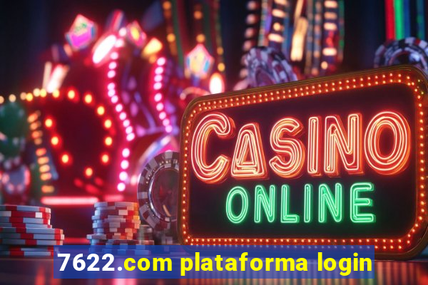 7622.com plataforma login