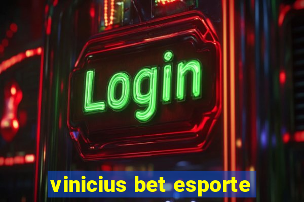 vinicius bet esporte