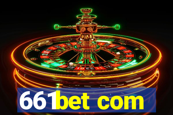 661bet com