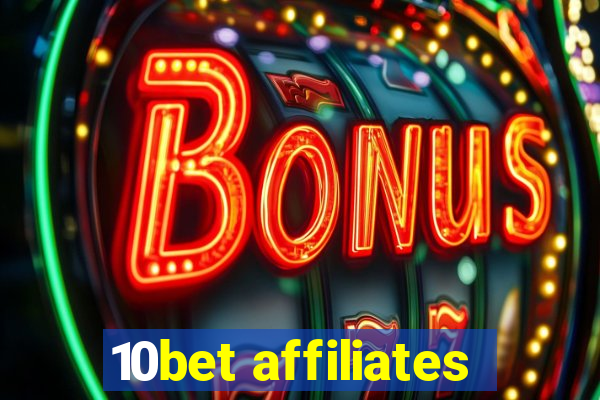 10bet affiliates