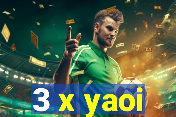 3 x yaoi