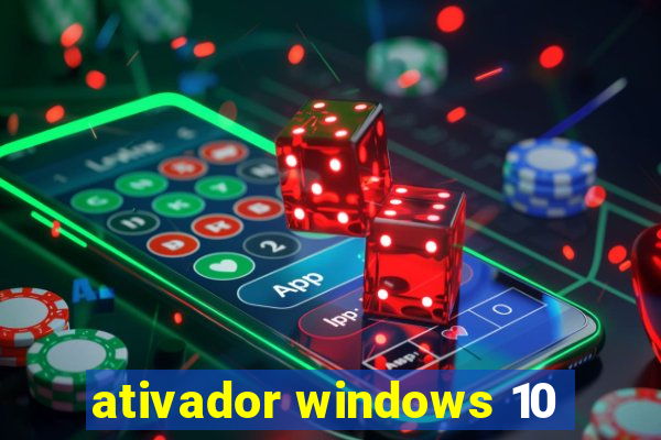 ativador windows 10