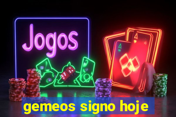 gemeos signo hoje