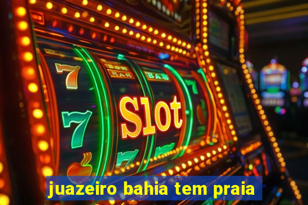 juazeiro bahia tem praia
