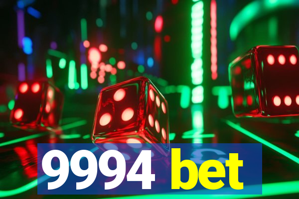 9994 bet