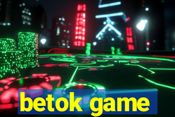 betok game