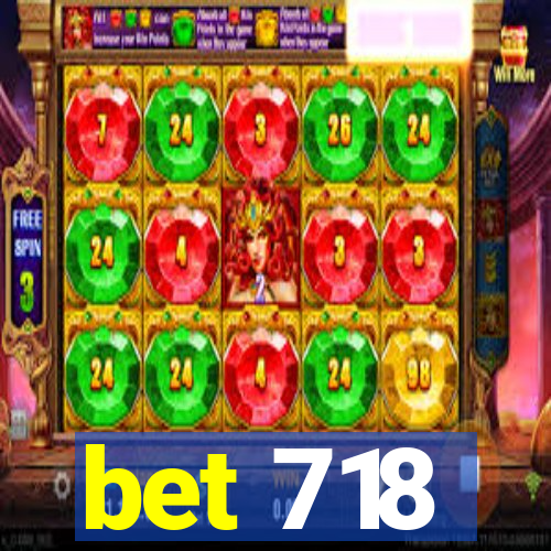 bet 718