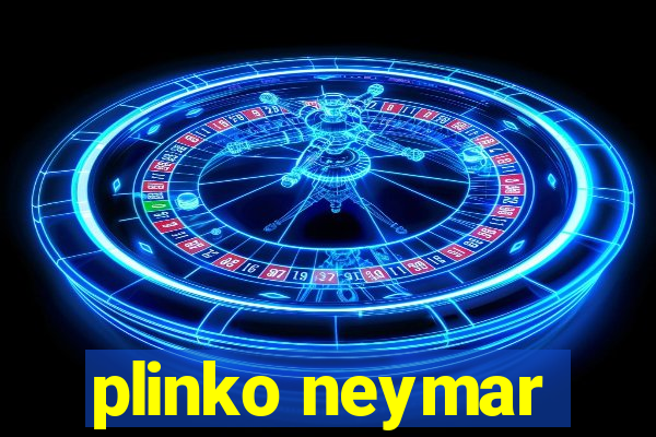 plinko neymar