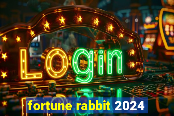 fortune rabbit 2024