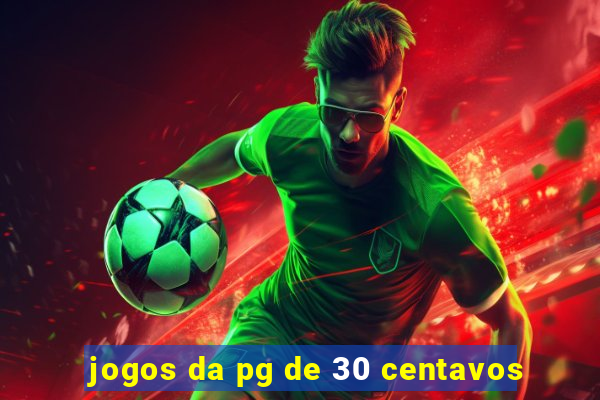 jogos da pg de 30 centavos