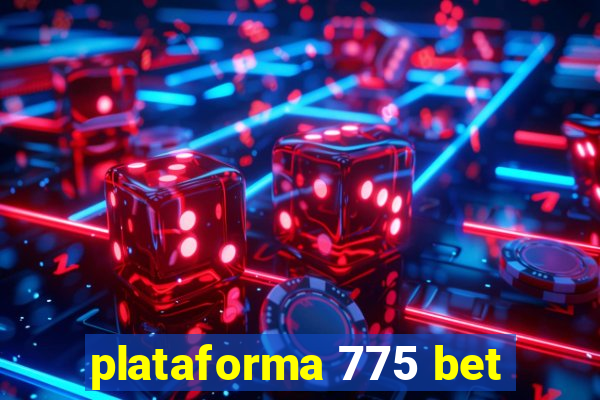 plataforma 775 bet