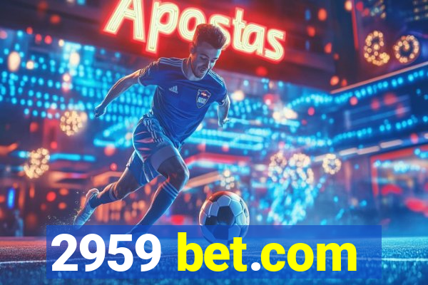 2959 bet.com