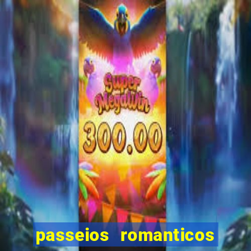 passeios romanticos em sp