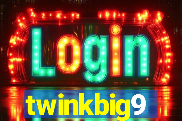 twinkbig9