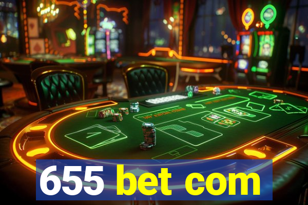 655 bet com