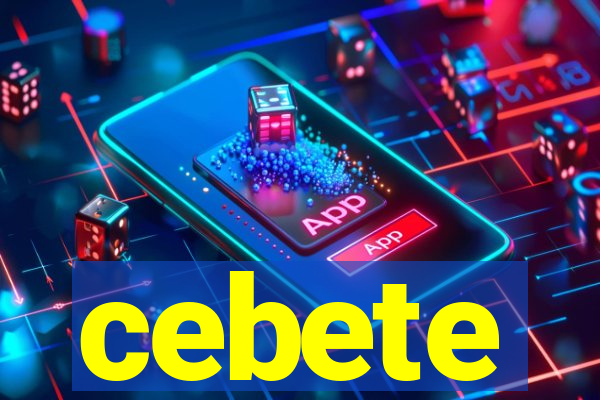 cebete