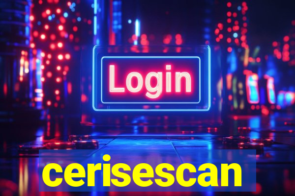 cerisescan