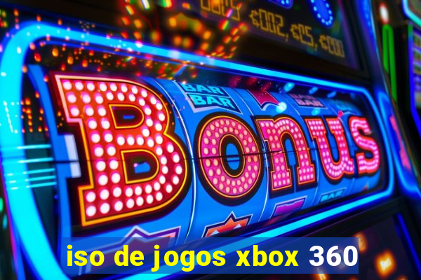 iso de jogos xbox 360