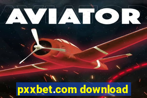 pxxbet.com download