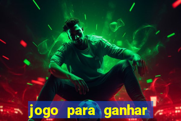 jogo para ganhar dinheiro sem depositar nada