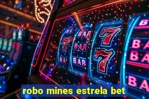 robo mines estrela bet