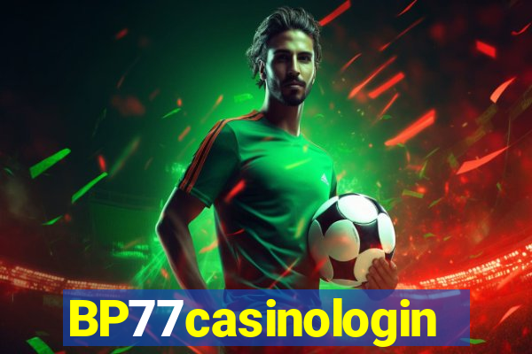 BP77casinologin