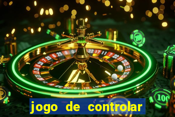 jogo de controlar as pessoas