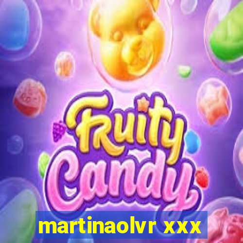 martinaolvr xxx