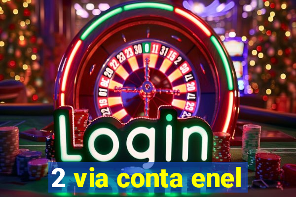2 via conta enel