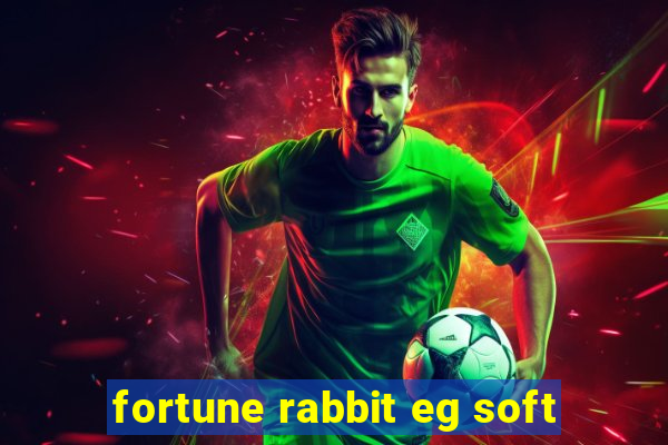 fortune rabbit eg soft