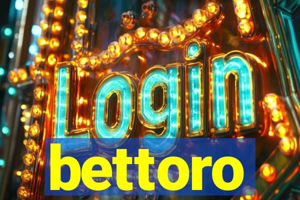 bettoro