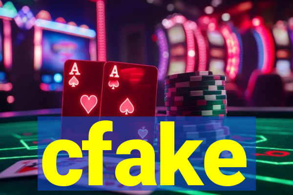 cfake