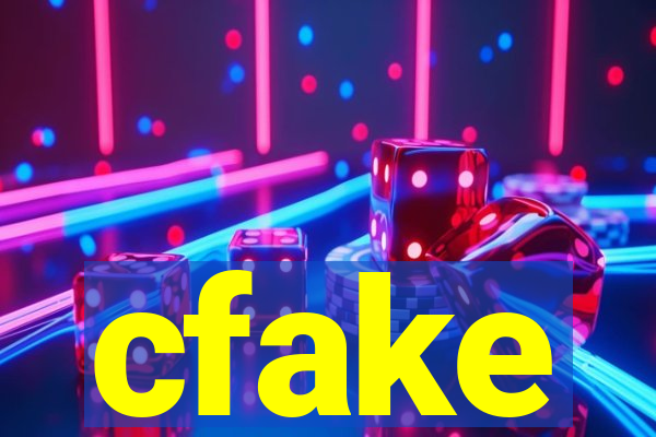 cfake