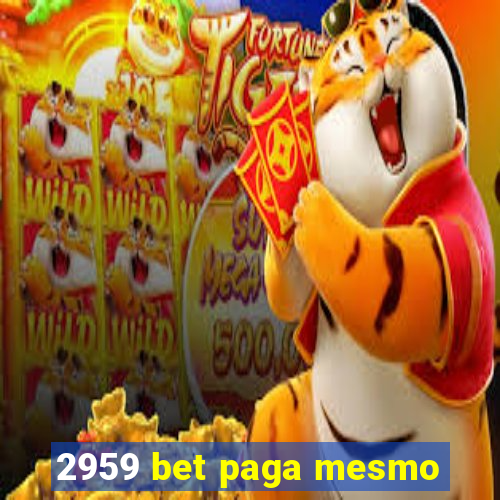 2959 bet paga mesmo