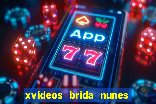 xvideos brida nunes e médico