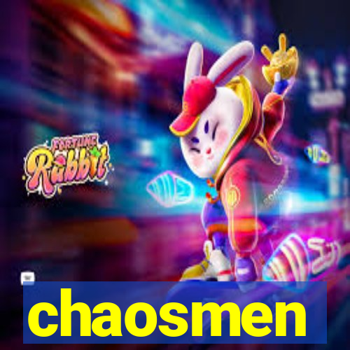 chaosmen